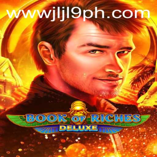 Exploring BookofRichesDeluxe: The Thrilling Adventure with JLJL9.COM