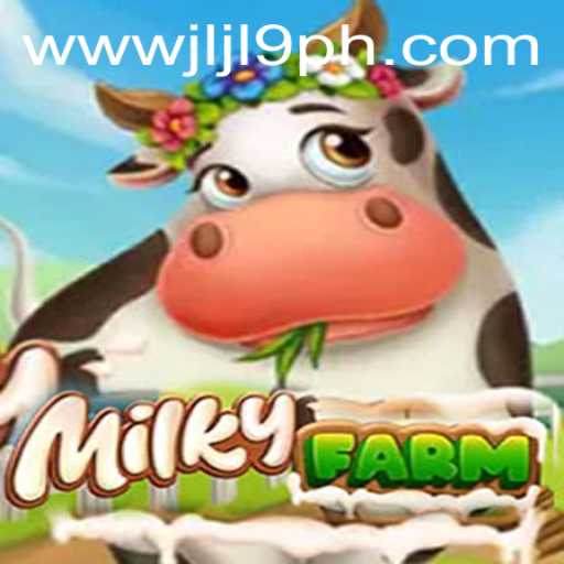 Discover the World of MilkyFarm: Your Guide to Gaming Fun with JLJL9.COM